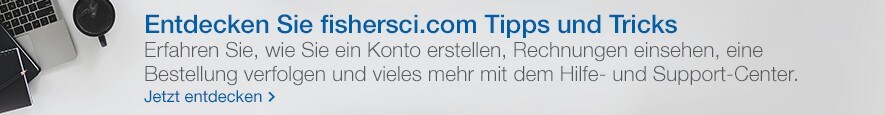 Entdecken Sie fishersci.com Tipps und Tricks Entdecken Sie fishersci.com Tipps und Tricks